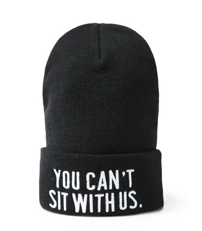 You Can't sit with us winter beanie hat for men or women